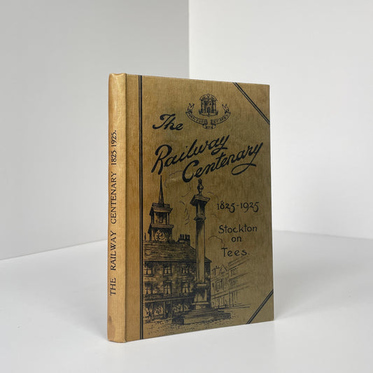 The Railway Centenary 1825-1925, Stockton On Tees; Unknown