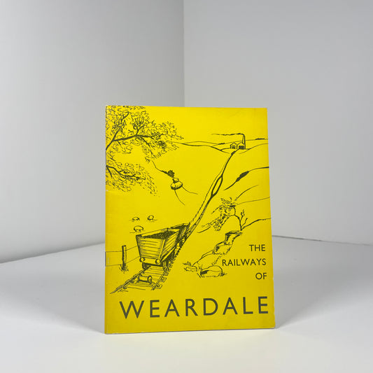 The Railways Of Weardale; Rounthwaite, T.E.