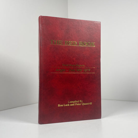 The Red Book Natal Press Reports Anglo - Zulu War 1879 ; Lock, Ron; Quantrill, Peter