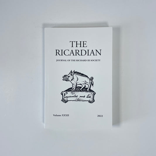 The Ricardian, Journal Of The Richard III Society, Volume XXXII; Sutton, Anne F