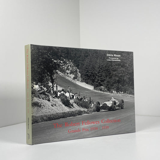 The Robert Fellowes Collection Grand Prix 1934 - 1939; Nixon, Chris
