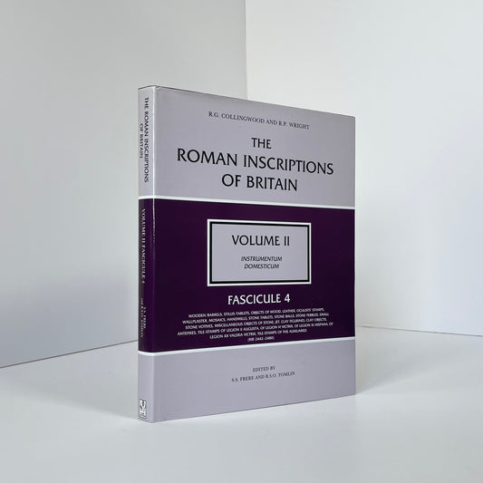 The Roman Inscriptions Of Britain, Volume II, Fascicule 4; Collingwood, R G; Wright, R P