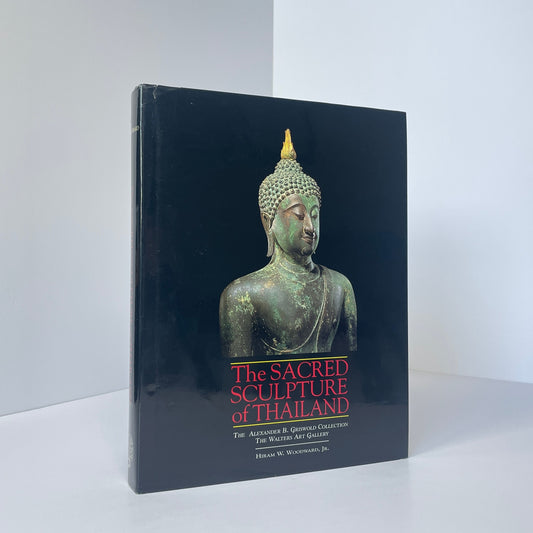 The Sacred Sculpture Of Thailand; Woodward, Hiram W