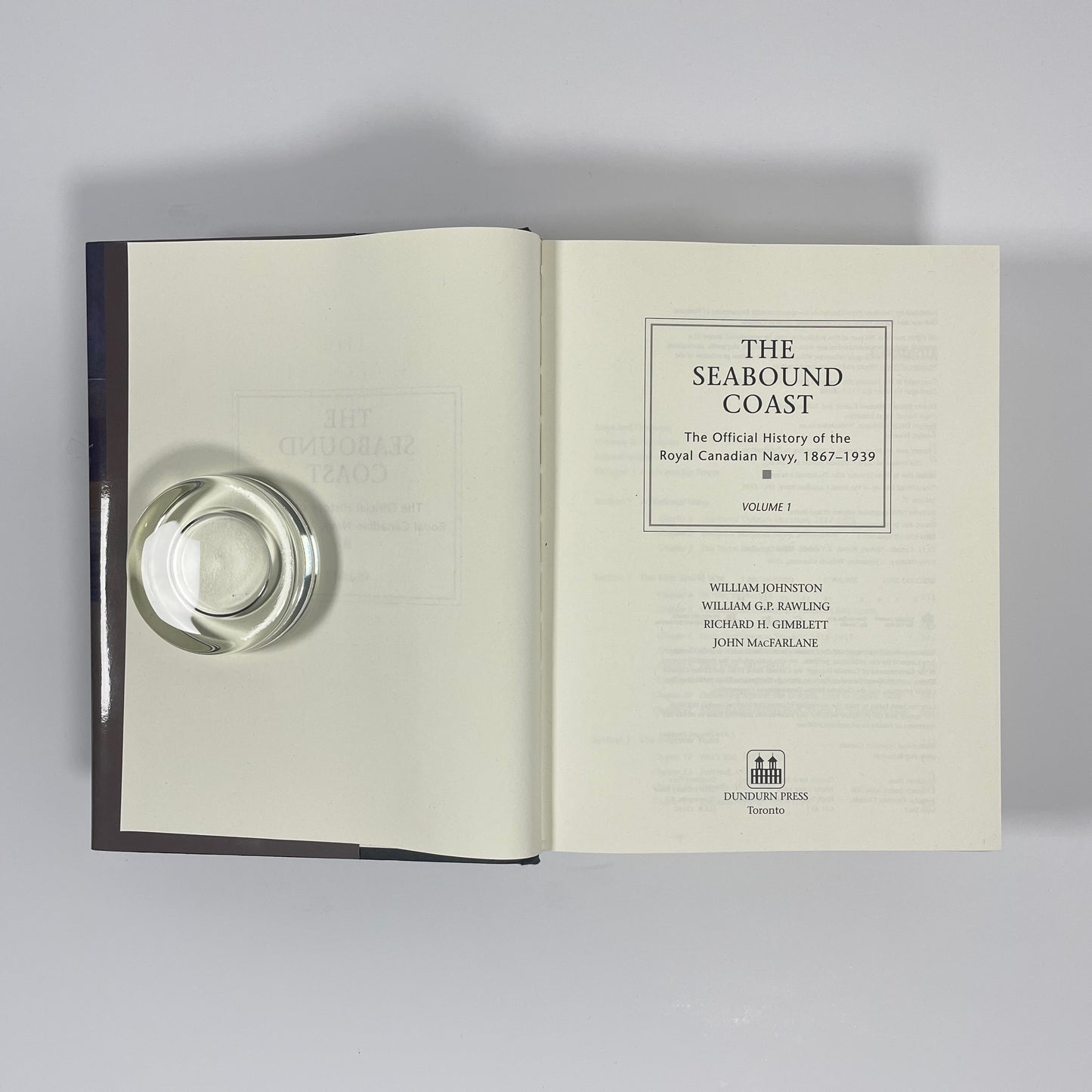 The Seabound Coast, The Official History Of The Royal Canadian Navy 1867-1939, Volume 1; Johnston, William; Rawling, William; Gimblett, Richard; MacFarlane, John
