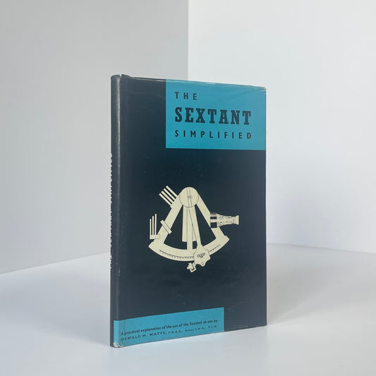 The Sextant Simplified; Watts, Oswald M