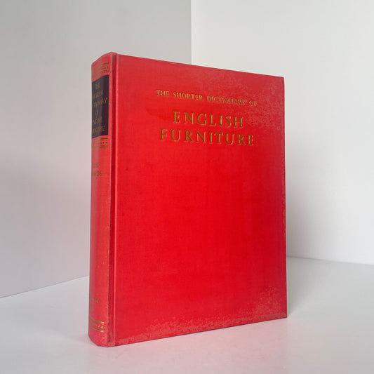 The Shorter Dictionary Of English Furniture; Edwards, Ralph