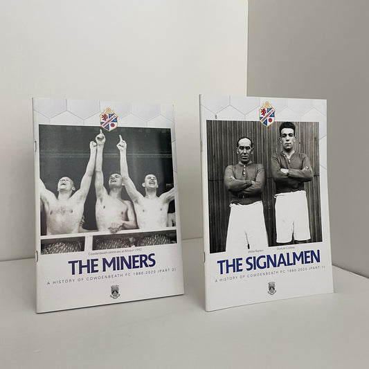 The Signalmen A History Of Cowdenbeath FC 1880 - 2020 Part 1 & The Miners Part 2; Allan, David