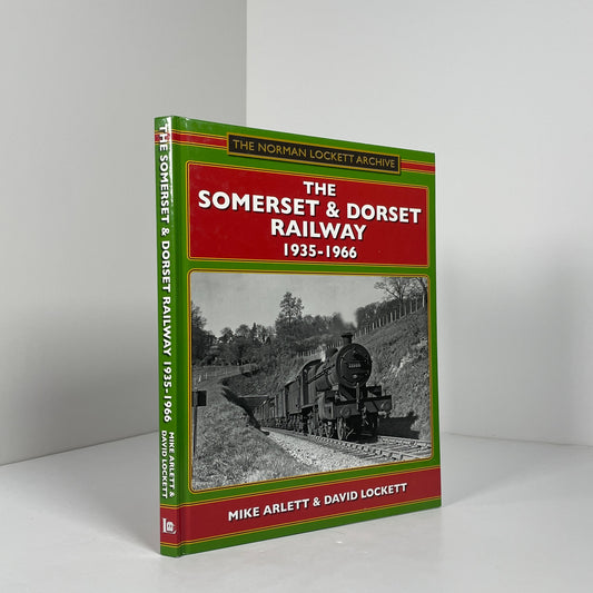 The Somerset & Dorset Railway 1935 - 1966; Arlett, Mike; Lockett, David