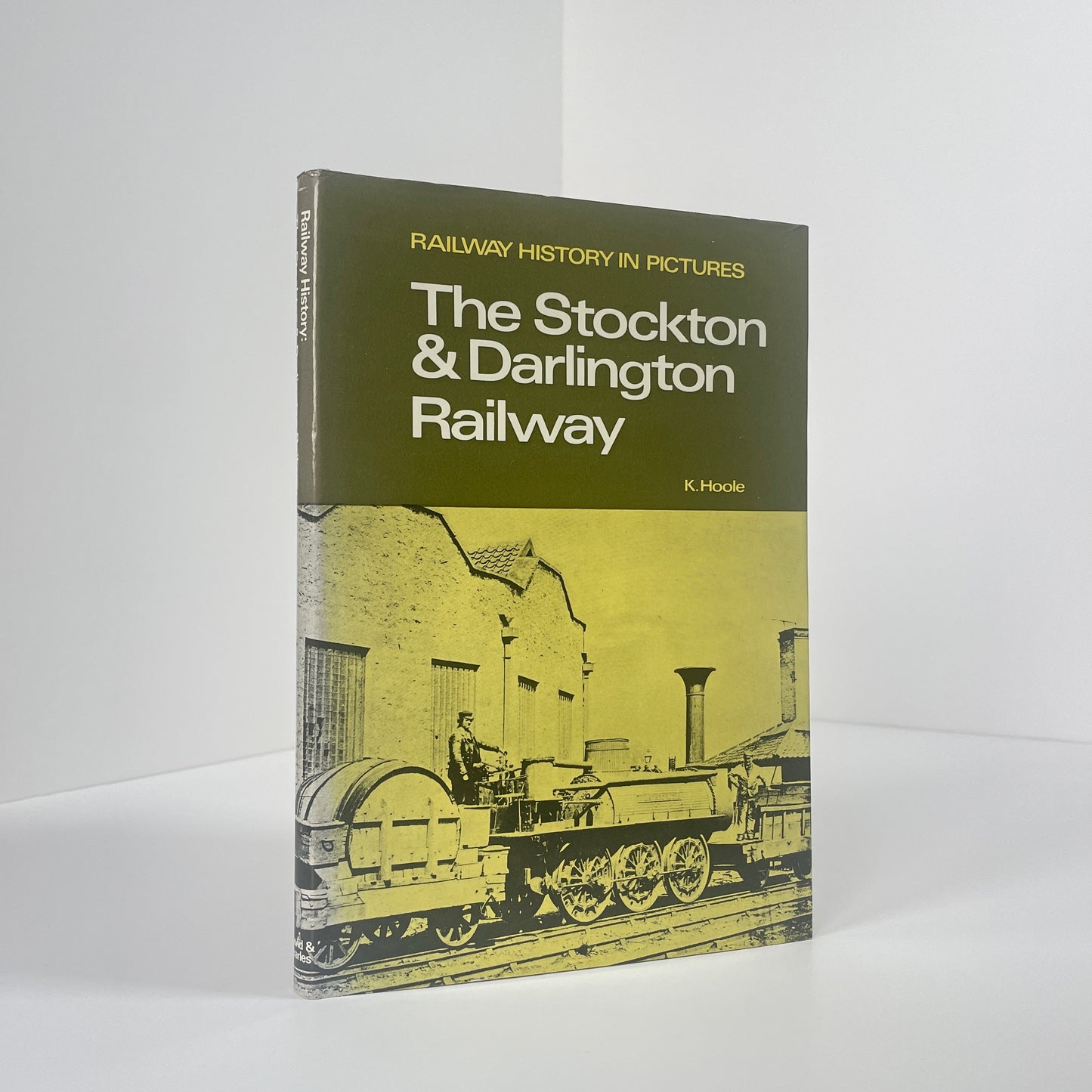 The Stockton & Darlington Railway; Hoole, K