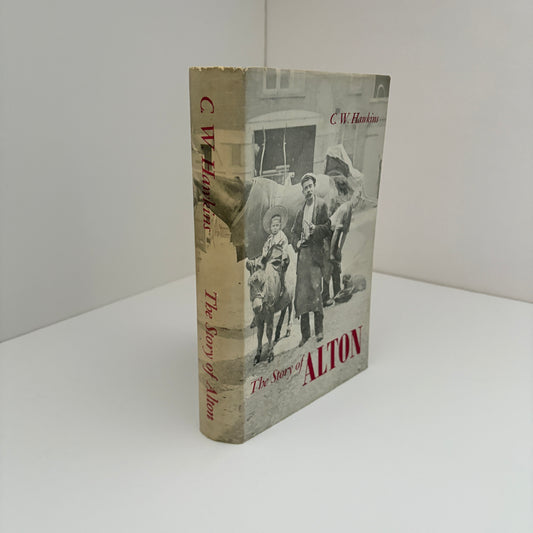 The Story Of Alton; Hawkins, C.W.
