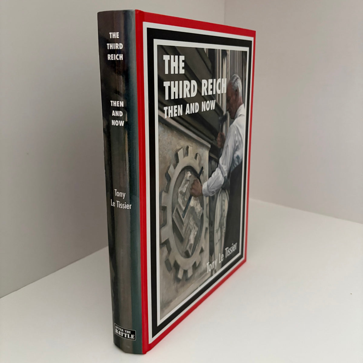The Third Reich Then And Now; Tissier, Tony Le