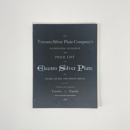 The Toronto Silver Plate Company's Price List Electro Silver Plate