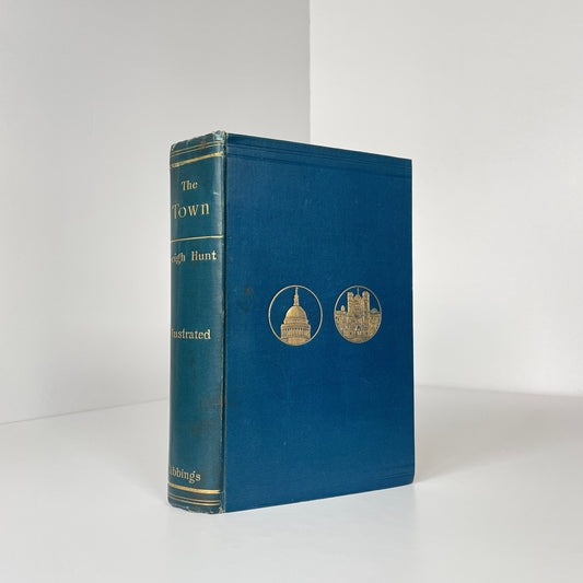 The Town It's Memorable Characters And Events St Paul's to St James's; Hunt, L