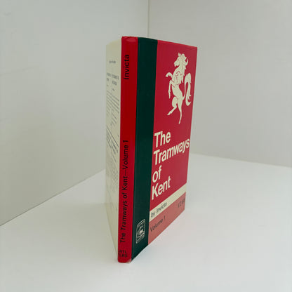 The Tramways Of Kent Volume 1; Invicta; Baddesley, Ed by G.E