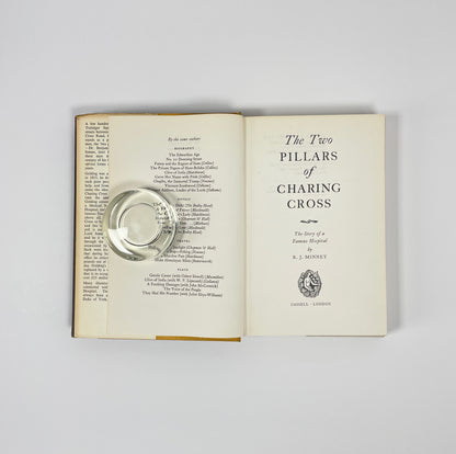 The Two Pillars Of Charing Cross, The Story Of  A Famous Hospital; Minney, R J