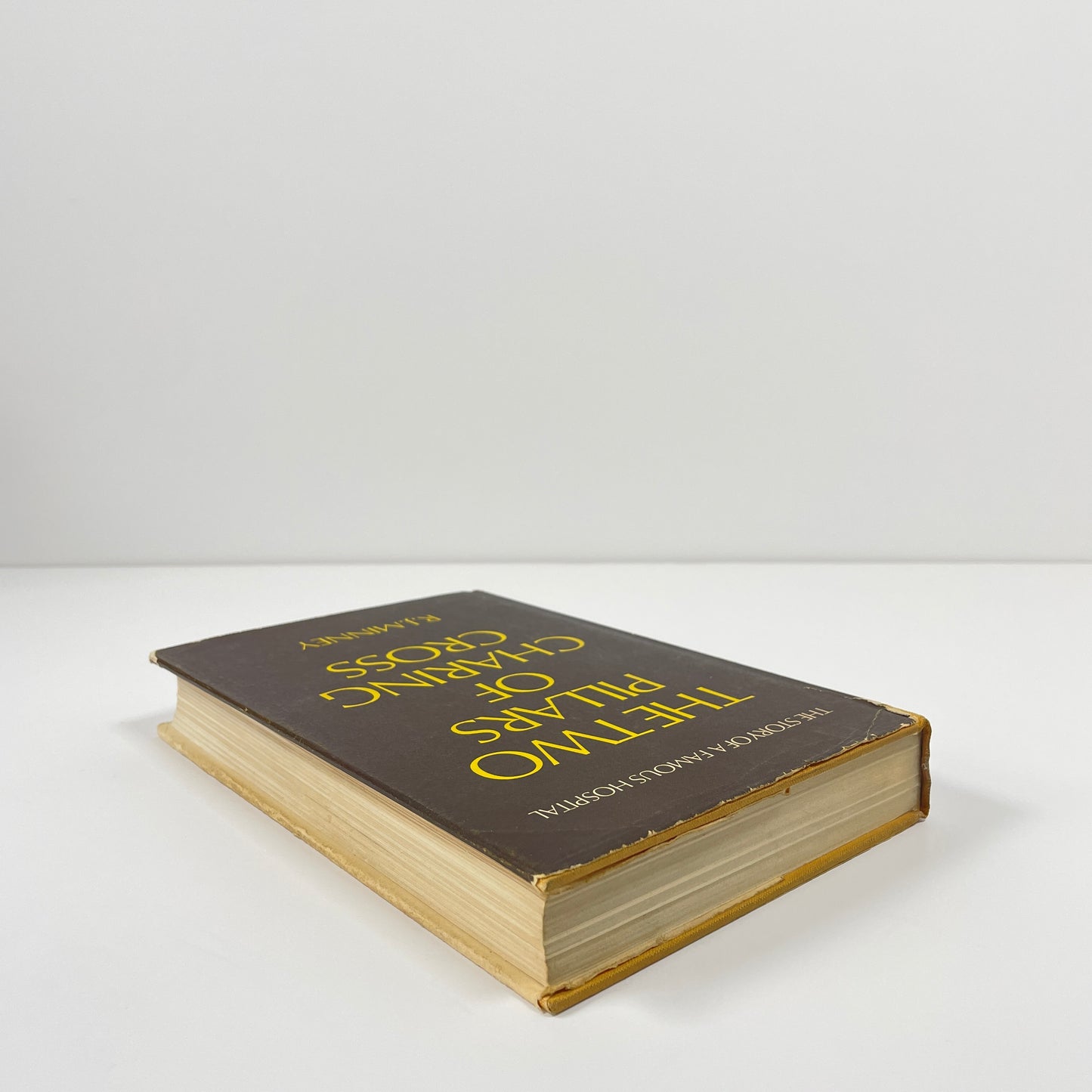 The Two Pillars Of Charing Cross, The Story Of  A Famous Hospital; Minney, R J