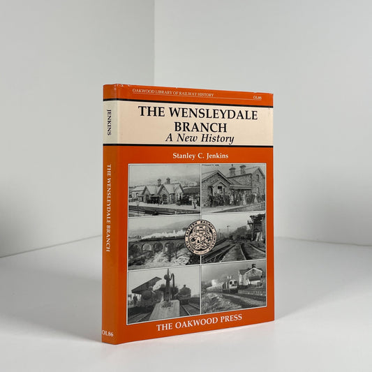 The Wensleydale Branch A New History; Jenkins, Stanley C.