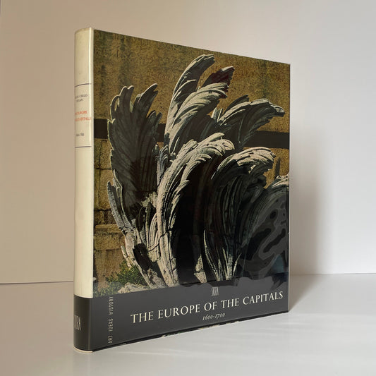 The Europe Of The Capitals 1600-1700; Argan, Giulio Carlo
