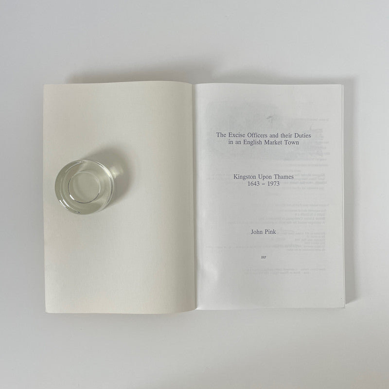 The Excise Officers & Their Duties, Kingston Upon Thames 1643-1973; Pink, John