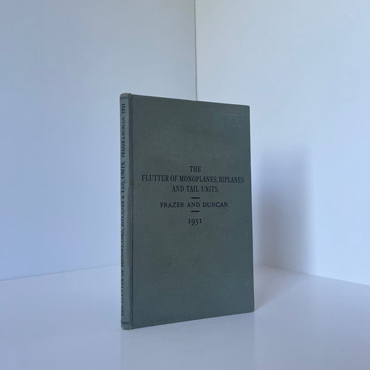 The Flutter Of Monoplanes Biplanes And Tail Units 1931 Frazer Duncan Hardcover Book