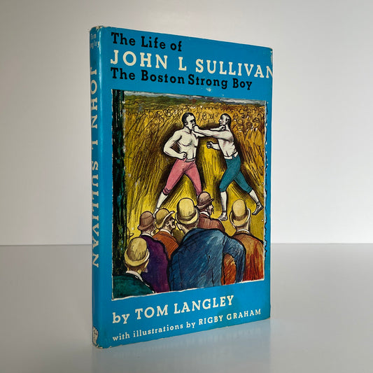 The Life Of John L Sullivan, The Boston Strong Boy; Langley, Tom, Hardcover, Book