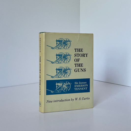 The Story Of The Guns Tennent James Emerson Hardcover Book