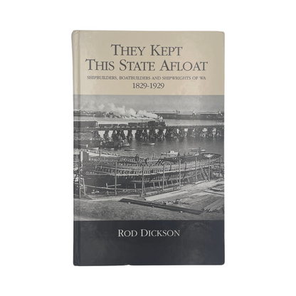 They Kept This State Afloat 1829-1929; Dickson, Rod