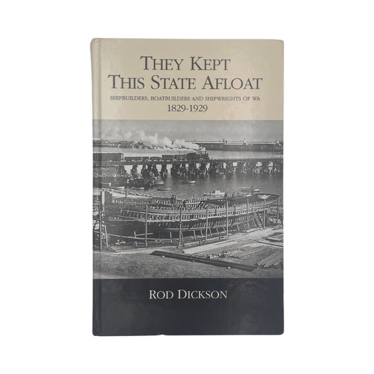 They Kept This State Afloat 1829-1929; Dickson, Rod