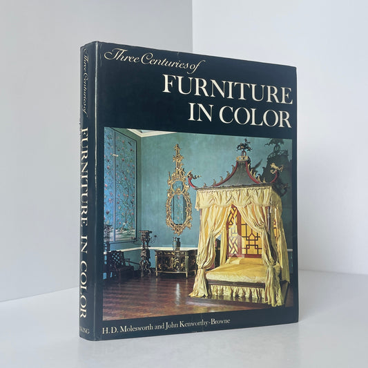 Three Centuries of Furniture in Colour; Molesworth, H D; Kenworthy-Browne, John
