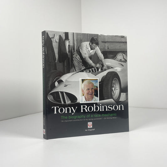 Tony Robinson The Biography Of A Race Mechanic; Wagstaff, Ian