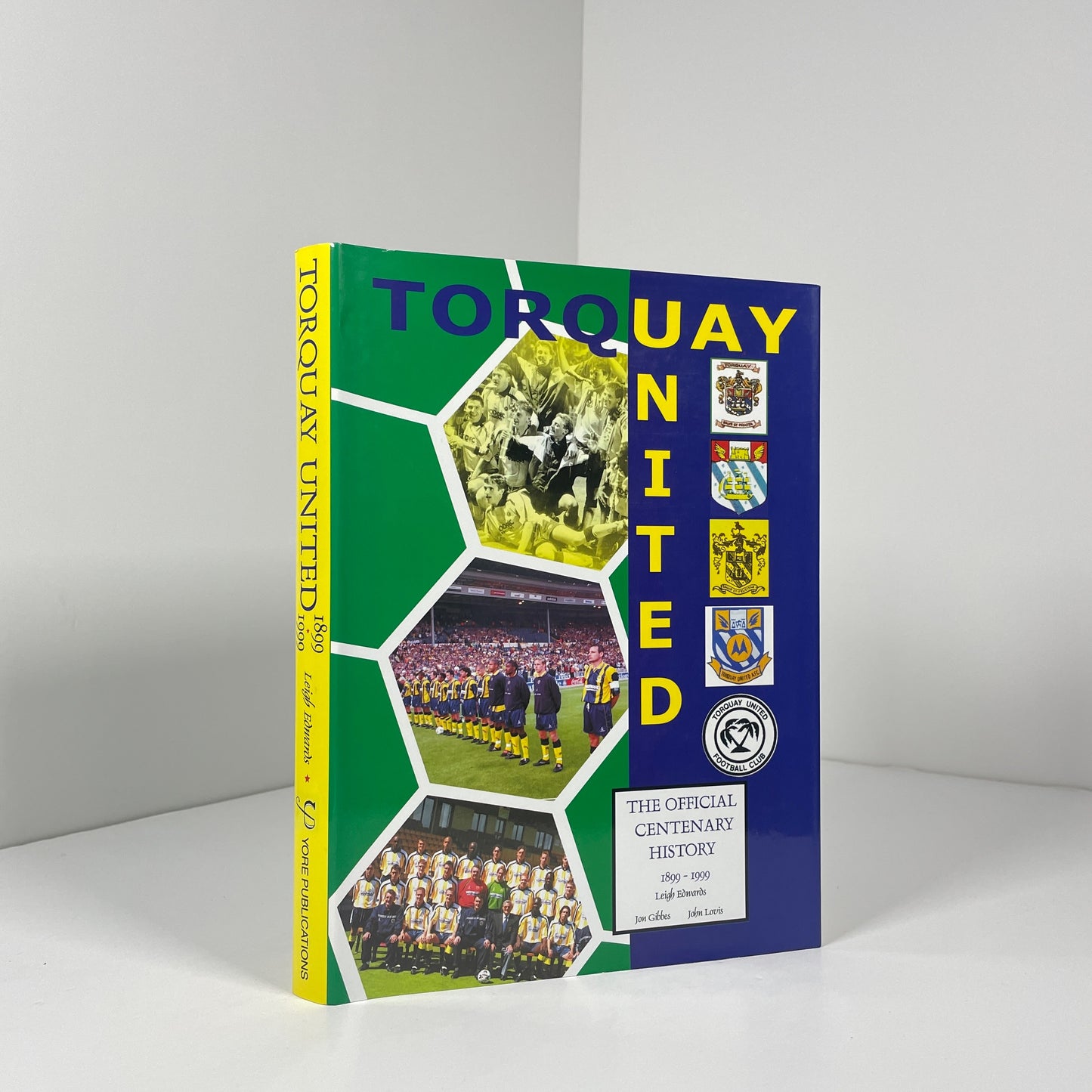 Torquay United. The Official Centenary History 1899 - 1999; Edwards, Leigh; Gibbes, Jon; Lovis, John