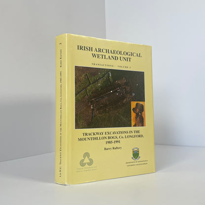 Trackway Excavations In The Mountdillon Bogs, Co. Longford, 1985-1991, Irish Archaeological Wetland Unit, Transactions: Volume 3; Raftery, Barry
