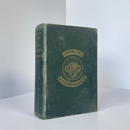 Treatise On Modern Horology In Theory And Practice; Saunier, Claudius; Tripplin, Julien; Rigg, Edward