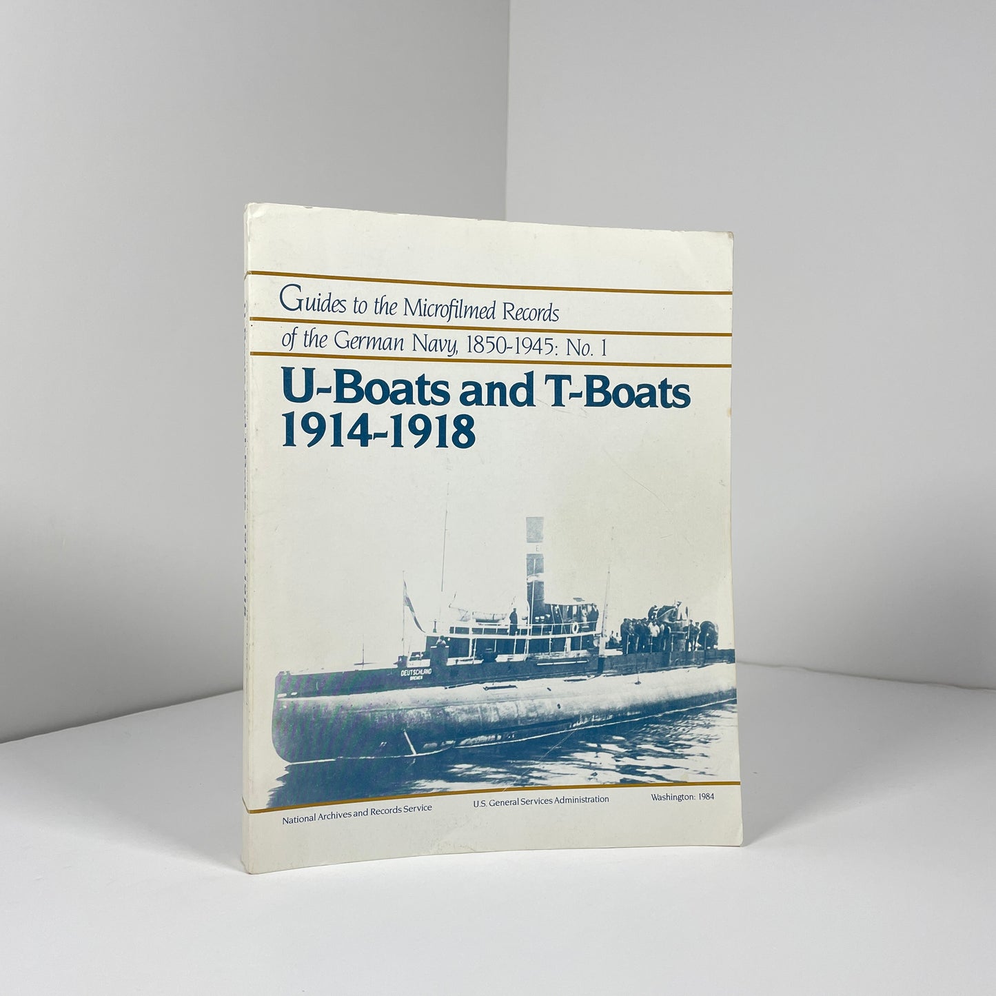 U - Boats And T - Boats 1914 - 1918; Bale, Shelby G; Rilley, Harry E; Wagner, Johanna M.