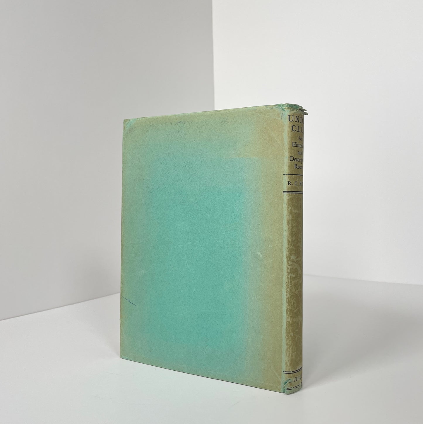 Union Club, An Illustrated Descriptive Record Of The Oldest Members Club In London, Founded Circa 1759; Rome, R.C.