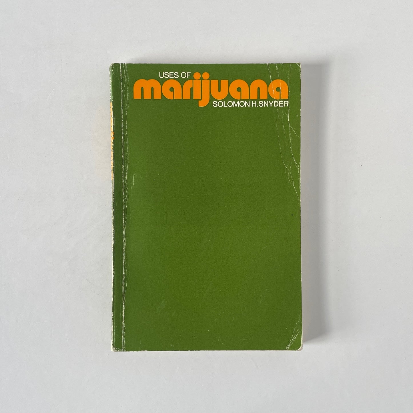 Uses Of Marijuana; Snyder, Solomon H