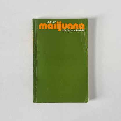 Uses Of Marijuana; Snyder, Solomon H