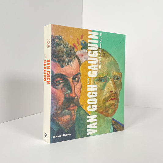Van Gogh And Gauguin, The Studio Of The South; Druick, Douglas; Zegers, Peter Kort