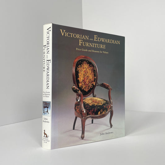 Victorian And Edwardian Furniture, Price Guide And Reasons For Values; Andrews, John