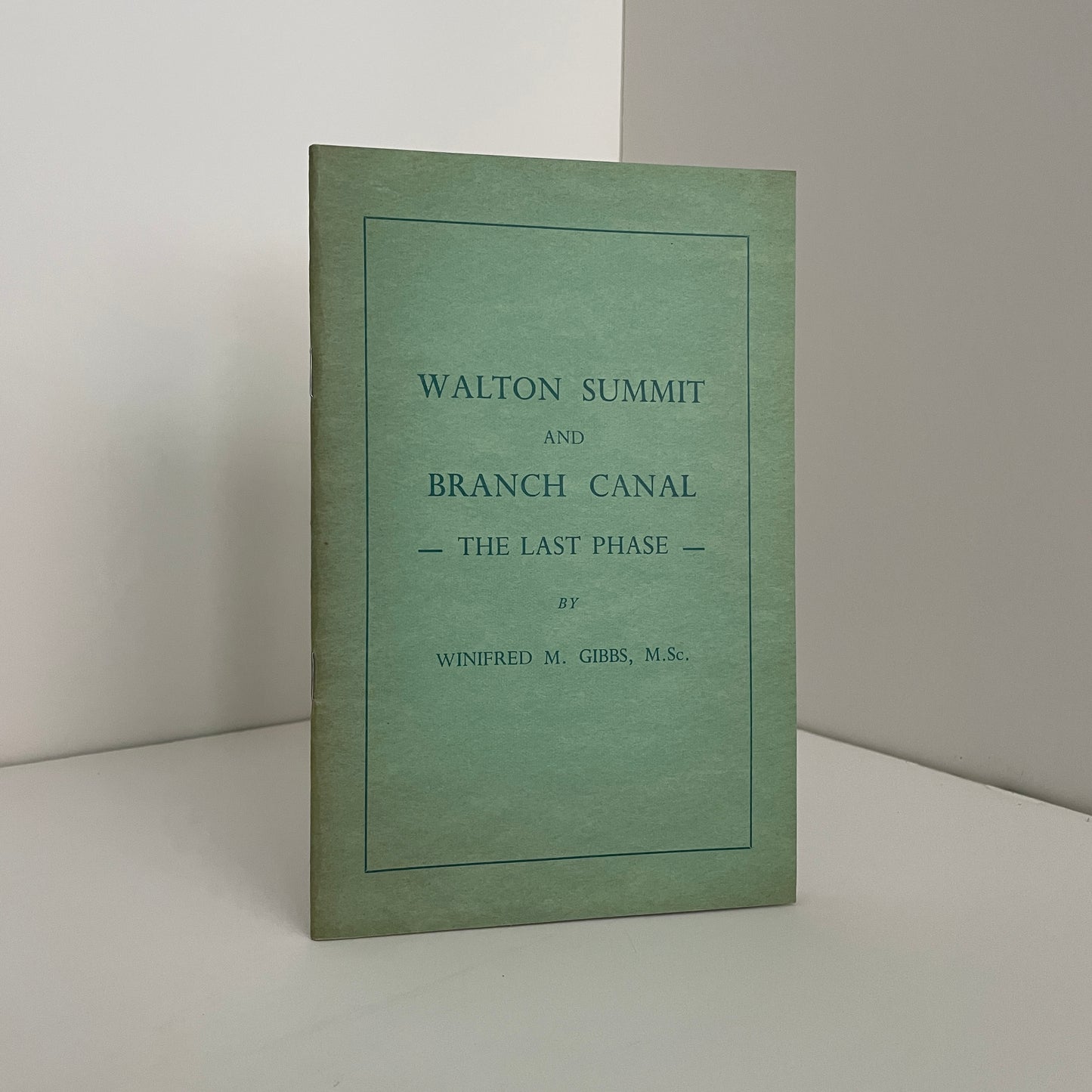 Walton Summit And Branch Canal The Last Phase; Gibbs, Winifred M.