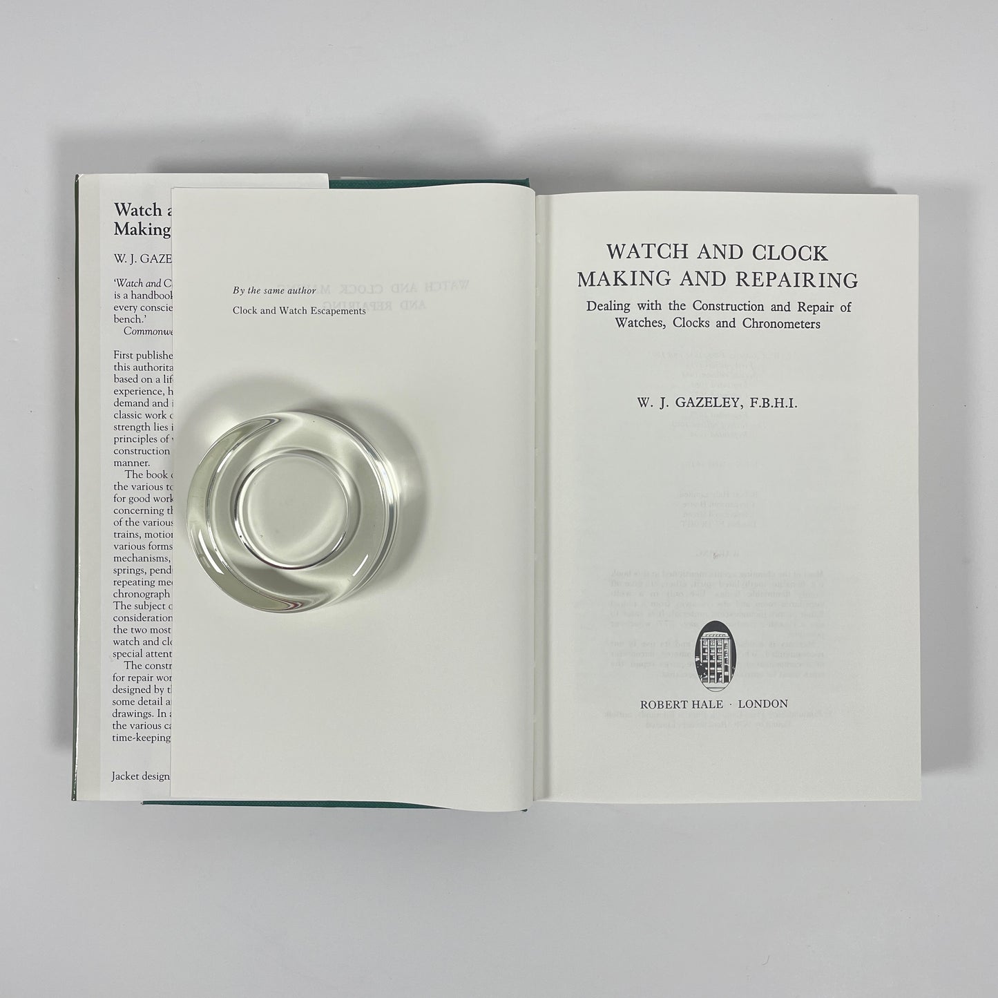 Watch And Clock Making And Repairing, Dealing With The Construction And Repair Of Watches, Clocks And Chronometers; Gazeley, W J