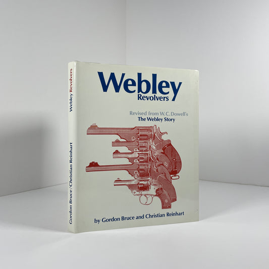 Webley Revolvers; Bruce, Gordon; Reinhart, Christian