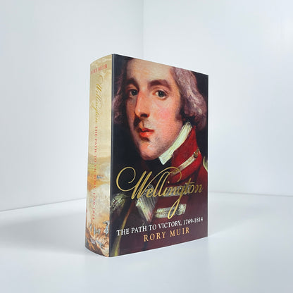 Wellington, The Path To Victory 1769-1814; Muir, Rory