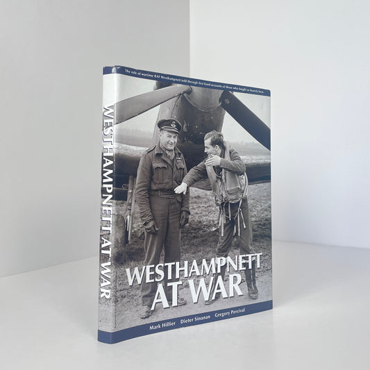 Westhampnett At War; Hillier, Mark; Sinanan, Dieter; Percival, Gregory