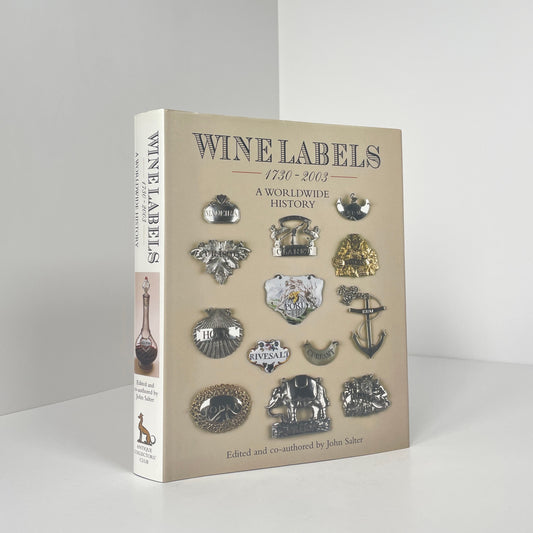 Wine Labels 1730-2003, A Worldwide History; Salter, john