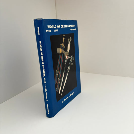 World Of Dress Daggers 1900 - 1945 Volume 1; Berger, Robert J.