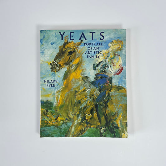 Yeats, Portrait Of An Artistic Family; Pyle, Hilary