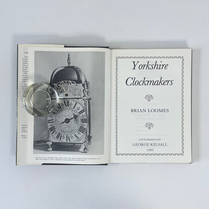 Yorkshire Clockmakers; Loomes, Brian