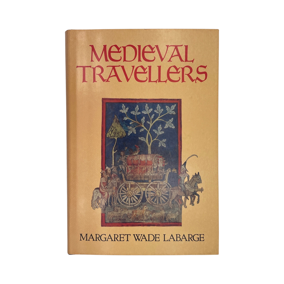 Medieval Travellers Labarge Margaret Wade Hardcover Book