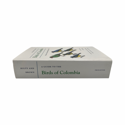 A Guide To The Birds Of Colombia; Hilty, Steven L.; Brown, William L